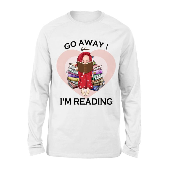 Custom Personalized Reading Girl Shirt/ Pullover Hoodie - Gift Idea For Books Lover - Go Away I'm Reading