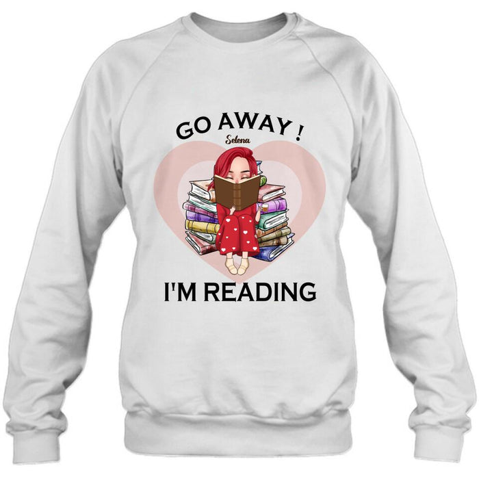 Custom Personalized Reading Girl Shirt/ Pullover Hoodie - Gift Idea For Books Lover - Go Away I'm Reading