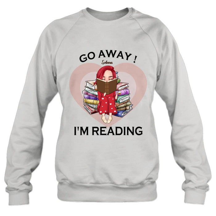 Custom Personalized Reading Girl Shirt/ Pullover Hoodie - Gift Idea For Books Lover - Go Away I'm Reading