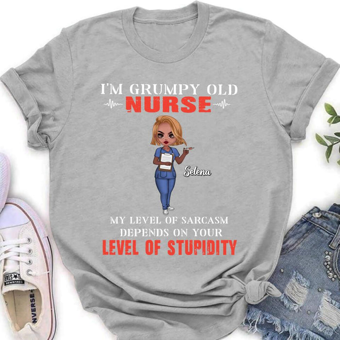 Custom Personalized Grumpy Old Nurse Shirt/ Pullover Hoodie - Gift Idea For Nurse - My Level Of Sarcasm Depends On Your Level Of Stupidity