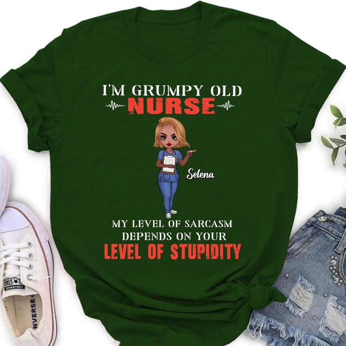 Custom Personalized Grumpy Old Nurse Shirt/ Pullover Hoodie - Gift Idea For Nurse - My Level Of Sarcasm Depends On Your Level Of Stupidity