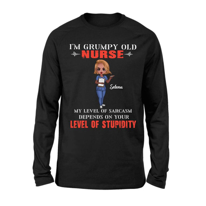 Custom Personalized Grumpy Old Nurse Shirt/ Pullover Hoodie - Gift Idea For Nurse - My Level Of Sarcasm Depends On Your Level Of Stupidity