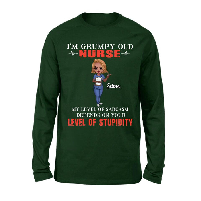 Custom Personalized Grumpy Old Nurse Shirt/ Pullover Hoodie - Gift Idea For Nurse - My Level Of Sarcasm Depends On Your Level Of Stupidity