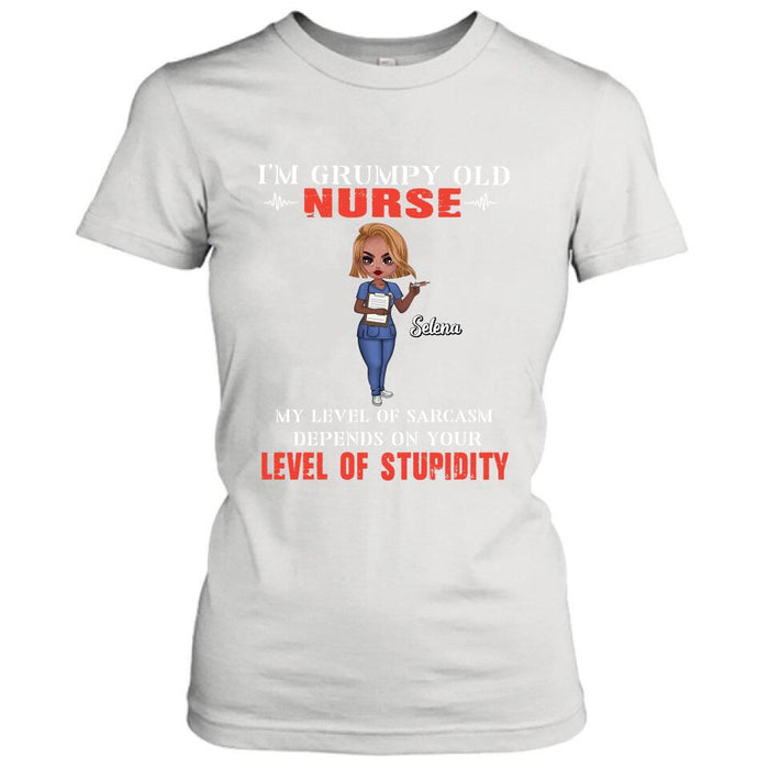 Custom Personalized Grumpy Old Nurse Shirt/ Pullover Hoodie - Gift Idea For Nurse - My Level Of Sarcasm Depends On Your Level Of Stupidity