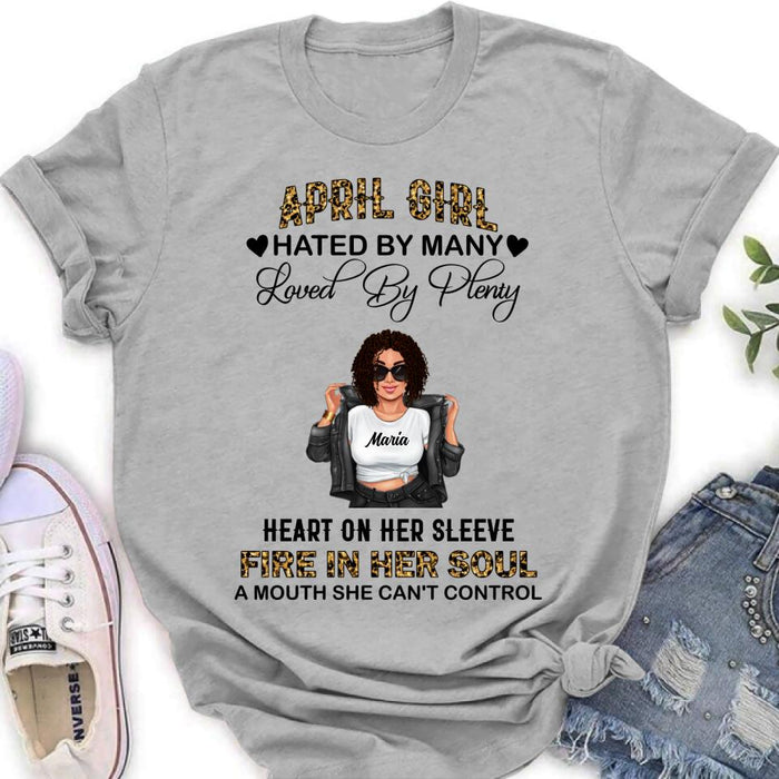 Custom Personalized Girl Month Shirt/ Pullover Hoodie - Gift Idea For Girl/ Friend - April Girl Hated By Many Loved By Plenty