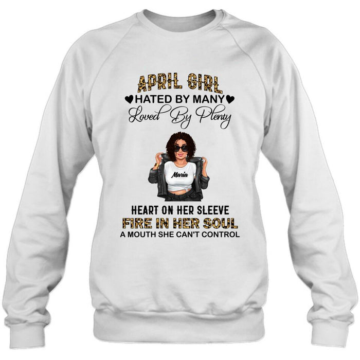 Custom Personalized Girl Month Shirt/ Pullover Hoodie - Gift Idea For Girl/ Friend - April Girl Hated By Many Loved By Plenty