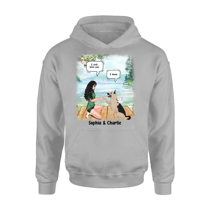 Custom Personalized Memorial Dog Mom Shirt/ Hoodie - Memorial Gift For Dog Mom/ Dog Lover - I Still Miss You