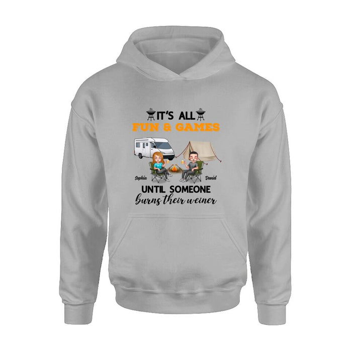 Custom Personalized Camping Unisex T-Shirt/ Sweatshirt/ Hoodie/ Long Sleeve - Gift For Couple/ Camping Lovers - It's all fun and games until someone burns their weiner