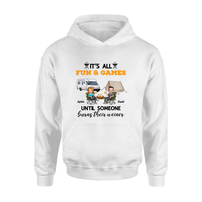 Custom Personalized Camping Unisex T-Shirt/ Sweatshirt/ Hoodie/ Long Sleeve - Gift For Couple/ Camping Lovers - It's all fun and games until someone burns their weiner