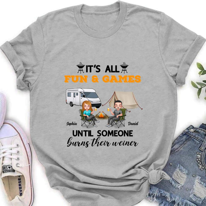Custom Personalized Camping Unisex T-Shirt/ Sweatshirt/ Hoodie/ Long Sleeve - Gift For Couple/ Camping Lovers - It's all fun and games until someone burns their weiner