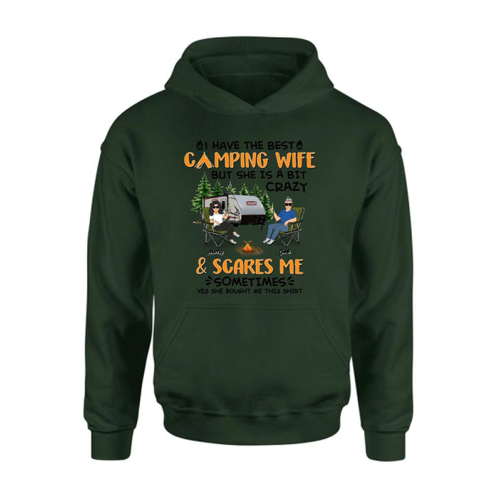 Custom Personalized Camping Couple Shirt/ Pullover Hoodie - Gift Idea For Camping Lover - I Have The Best Camping Wife But She Is A Bit Crazy & Scares Me Sometimes