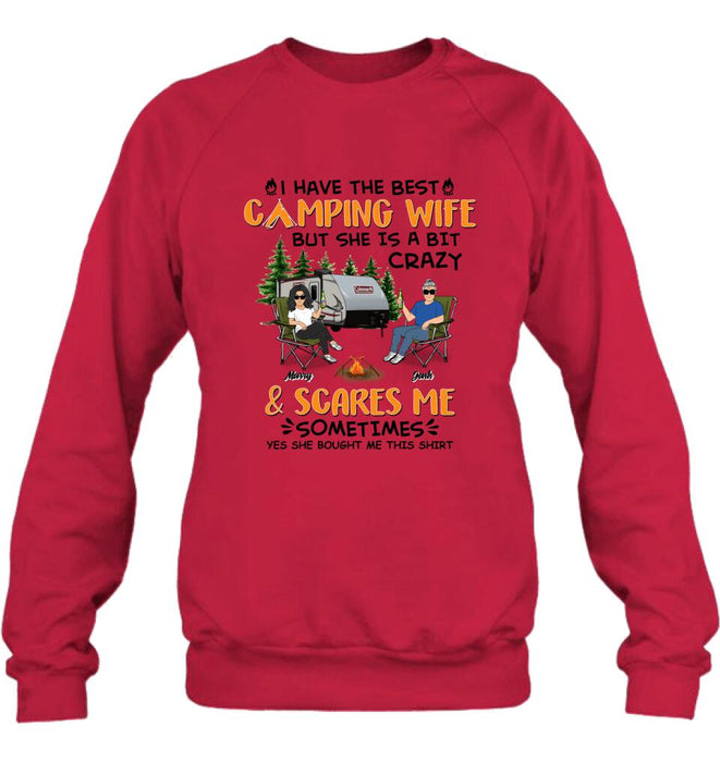 Custom Personalized Camping Couple Shirt/ Pullover Hoodie - Gift Idea For Camping Lover - I Have The Best Camping Wife But She Is A Bit Crazy & Scares Me Sometimes