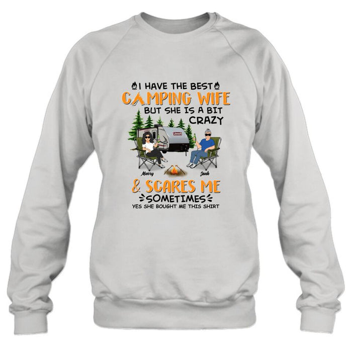 Custom Personalized Camping Couple Shirt/ Pullover Hoodie - Gift Idea For Camping Lover - I Have The Best Camping Wife But She Is A Bit Crazy & Scares Me Sometimes