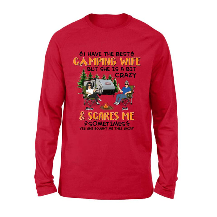 Custom Personalized Camping Couple Shirt/ Pullover Hoodie - Gift Idea For Camping Lover - I Have The Best Camping Wife But She Is A Bit Crazy & Scares Me Sometimes