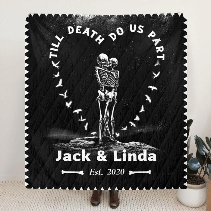 Custom Personalized Skull Couple Fleece/ Quilt Blanket & Pillow Cover - Gift Idea For Couple - Till Death Do Us Part