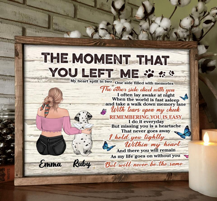 Custom Personalized Memorial Pet Poster - Upto 5 Dogs/Cats - Memorial Gift Idea For Dog/Cat Lovers - The Moment That You Left Me