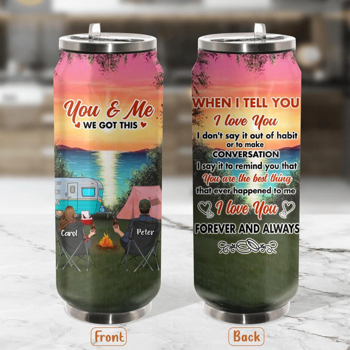 Custom Personalized Couple Camping Soda Can Tumbler - Couple With Up to 3 Pets - Gift Idea For Camping Lover - I Love You Forever And Always