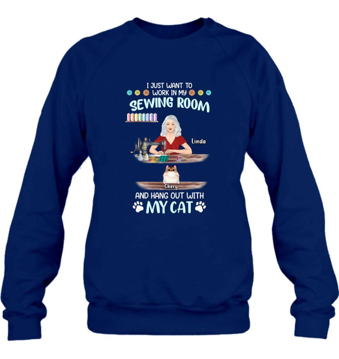 Custom Personalized Cat Mom Sewing Shirt/Hoodie - Gift Idea For Cat and Sewing Lovers/Mother's Day - Upto 6 Cats - I Just Want To Work In My Sewing Room And Hang Out With My Cat