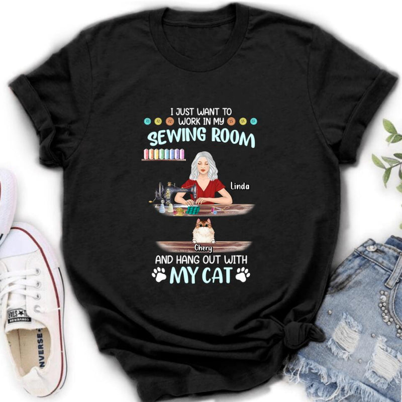 Personalized Cat Mom Sewing Shirt/Hoodie - Gift Idea For Cat and Sewing Lovers/Mother's Day - Up to 6 Cats - I Just Want To Work In My Sewing Room And Hang Out With My Cat
