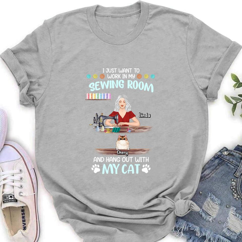 Personalized Cat Mom Sewing Shirt/Hoodie - Gift Idea For Cat and Sewing Lovers/Mother's Day - Up to 6 Cats - I Just Want To Work In My Sewing Room And Hang Out With My Cat