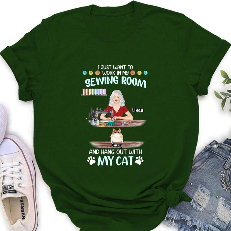 Personalized Cat Mom Sewing Shirt/Hoodie - Gift Idea For Cat and Sewing Lovers/Mother's Day - Up to 6 Cats - I Just Want To Work In My Sewing Room And Hang Out With My Cat