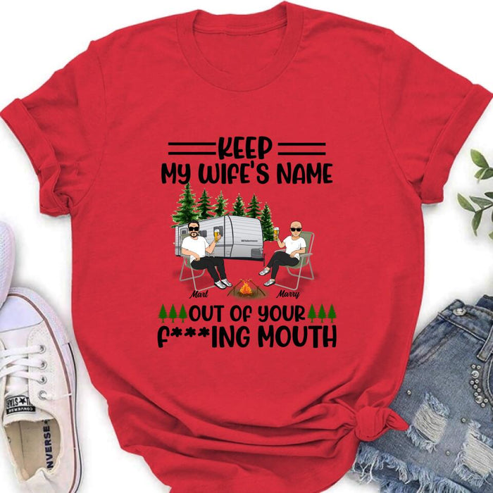 Custom Personalized Camping Couple Shirt/ Pullover Hoodie - Gift Idea For Camping Lover - Keep My Wife's Name Out Of Your Mouth