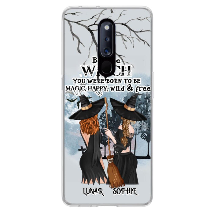 Custom Personalized Friends Witches Phone Case - Upto 4 Friends - Halloween Gift Idea For Friends/Sisters - Be The Witch You Were Born To Be Magic, Happy, Wild And Free - Case for Huawei/Xiaomi/Oppo