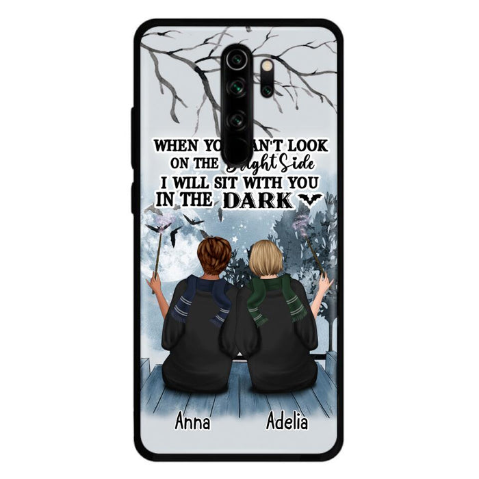 Custom Personalized Friends Witches Phone Case - Upto 4 Witches - Halloween Gift Idea For Friends/Sisters - When You Can't Look On The Bright Side I Will Sit With You In The Dark - Case for Xiaomi/Huawei/Oppo