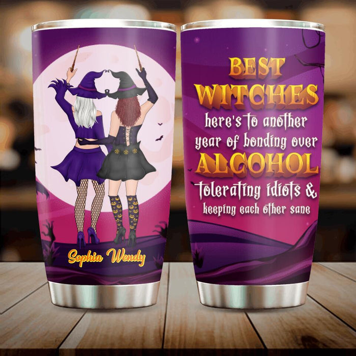 Custom Personalized Witches Tumbler - Upto 4 Witches - Halloween Gift Idea For Friends/Sisters - Best Witches Here's To Another Year Of Bonding Over Alcohol Tolerating Idiots & Keeping Each Other Sane