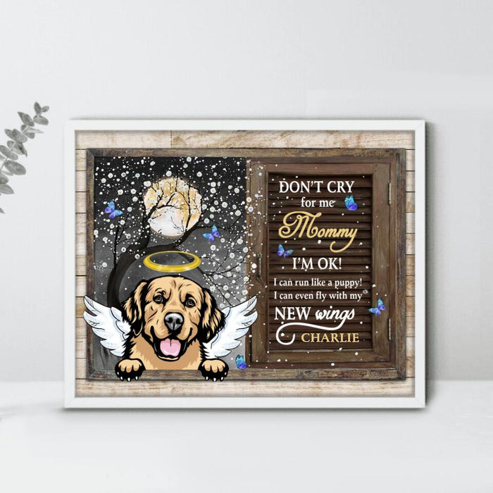 Custom Personalized Memorial Dog Horizontal Poster - Upto 4 Dogs - Best Gift For Dog Lover - Don't Cry For Me Mommy