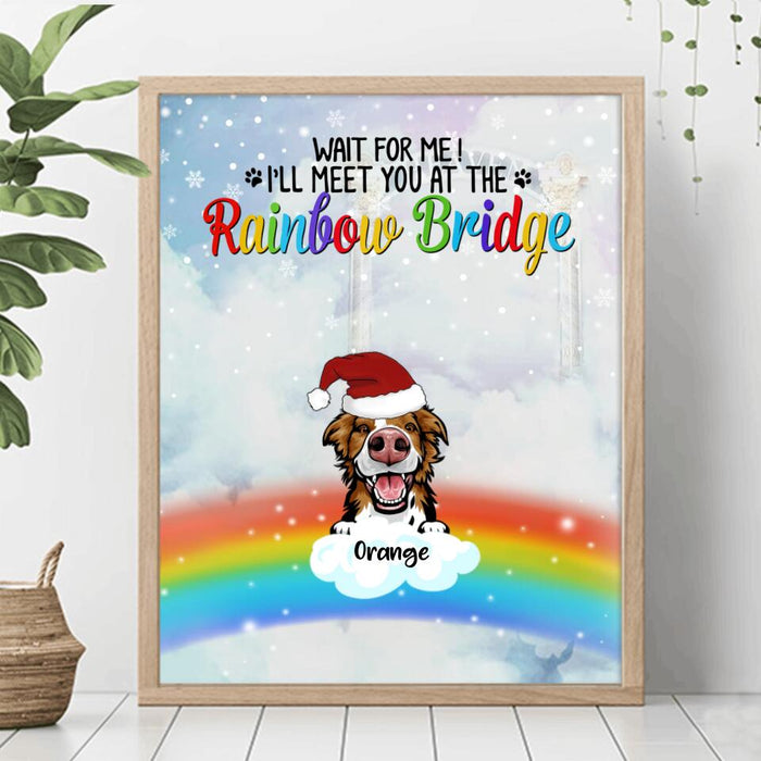 Custom Personalized Memorial Pets At Rainbow Bridge Poster - Upto 5 Pets - Memorial Gift For Dog Lovers/Cat Lovers - Just Saying Goodbye For A While Till We Meet Again At The Rainbow Bridge