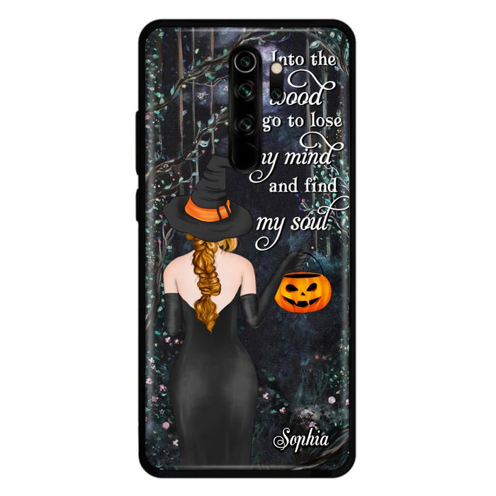 Custom Personalized Witch Phone Case - Halloween Gift Idea - Into The Wood I Go To Lose My Mind And Find My Soul - Case For Xiaomi, Oppo And Huawei