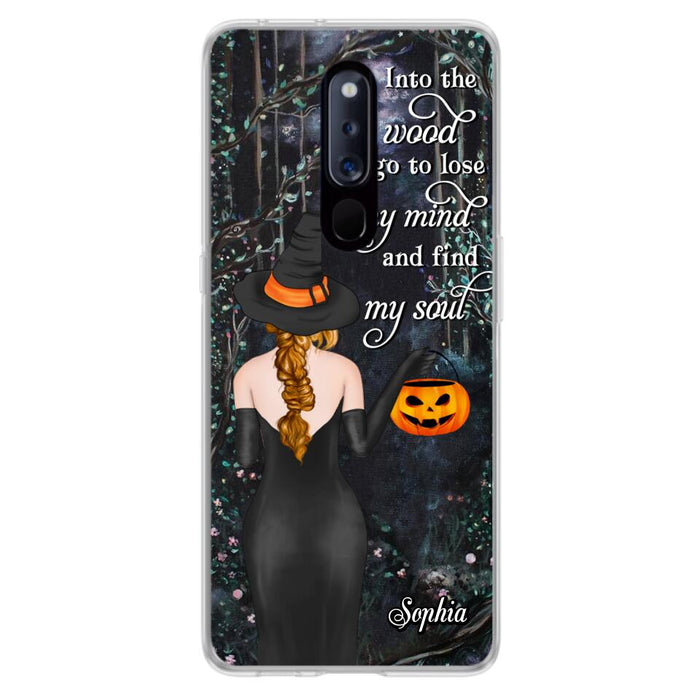 Custom Personalized Witch Phone Case - Halloween Gift Idea - Into The Wood I Go To Lose My Mind And Find My Soul - Case For Xiaomi, Oppo And Huawei