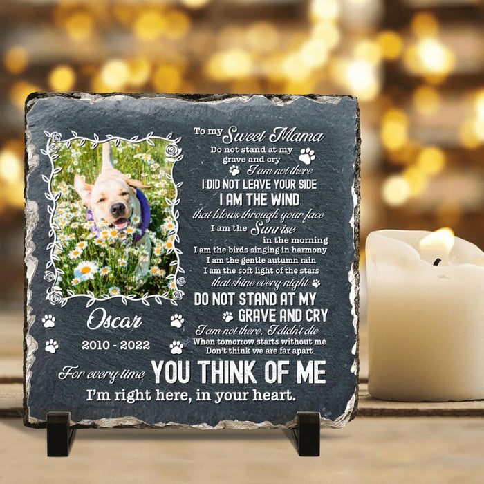 Custom Dog Photo Square Lithograph - Gift Idea For Dog Owner - To My Sweet Mama, I'm Right Here, In Your Heart