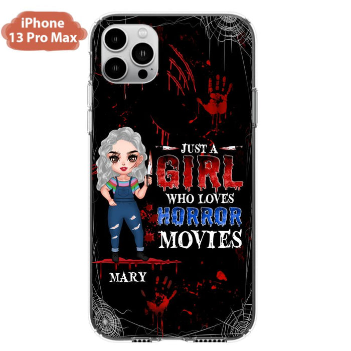 Custom Personalized Halloween Phone Case for iPhone and Samsung - Gift Idea For Halloween - Just A Girl Who Loves Horror Movies