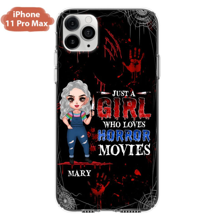 Custom Personalized Halloween Phone Case for iPhone and Samsung - Gift Idea For Halloween - Just A Girl Who Loves Horror Movies