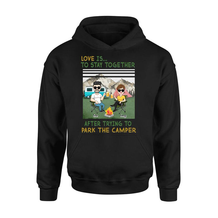 Custom Personalized Camping Couple Shirt/ Hoodie - Couple With Upto 4 Dogs - Gift Idea For Camping/ Dog Lover - Love Is To Stay Together After Trying To Park The Camper