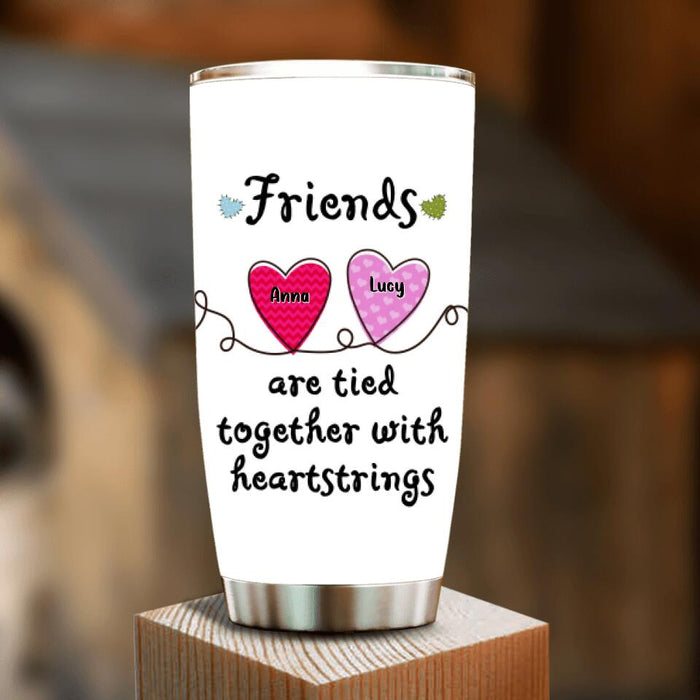 Personalized Sisters/Friends Tumbler - Gift Idea For Friends/ Sisters up to 5 People - Friends Are Tied Together With Heartstrings