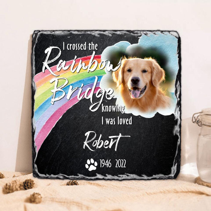 Custom Personalized Memorial Photo Square Lithograph - Memorial Gift Idea - I Crossed The Rainbow Bridge Knowing I Was Loved