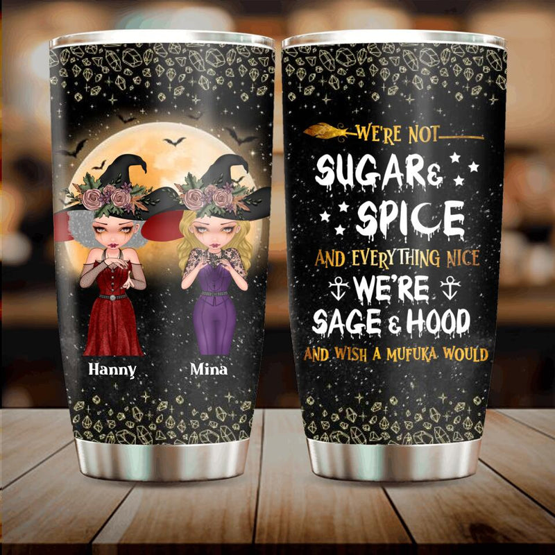 Personalized Witches Tumbler - Up to 4 Girls - Halloween Gift For Friends/Sisters/Besties - We're Not Sugar & Spice