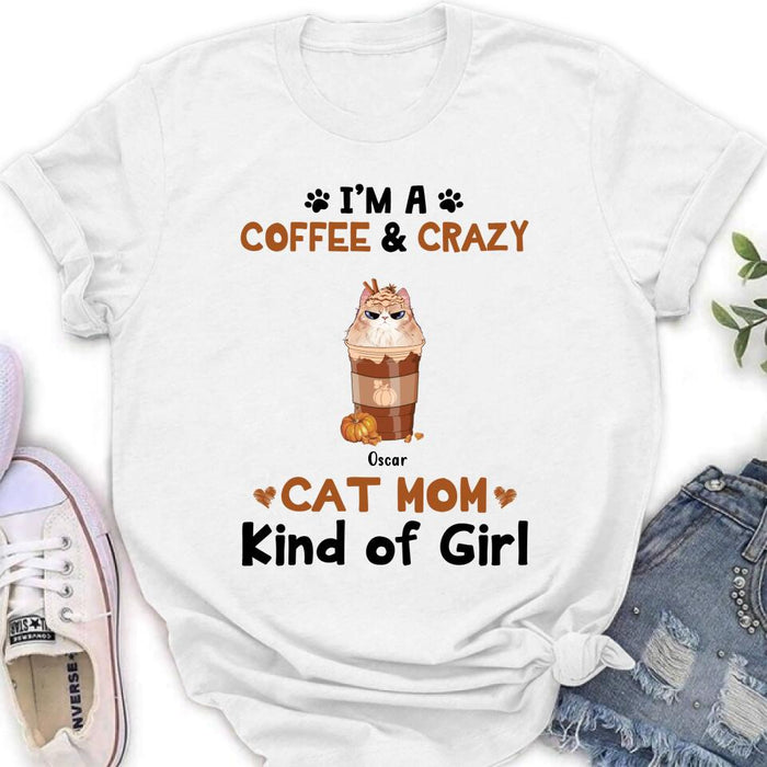 Custom Personalized Cat Mom & Coffee Shirt - Gift Idea For Cat Lover - Up To 5 Cats - I'm A Coffee & Crazy Cat Mom Kind Of Girl