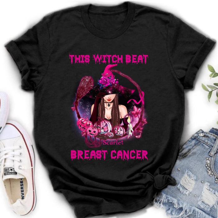 Custom Personalized Witch T-shirt/ Long Sleeve/ Sweatshirt - Gift Idea For Halloween - This Witch Beat Breast Cancer