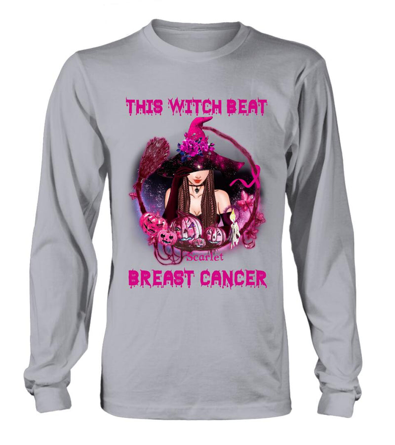 Custom Personalized Witch T-shirt/ Long Sleeve/ Sweatshirt - Gift Idea For Halloween - This Witch Beat Breast Cancer