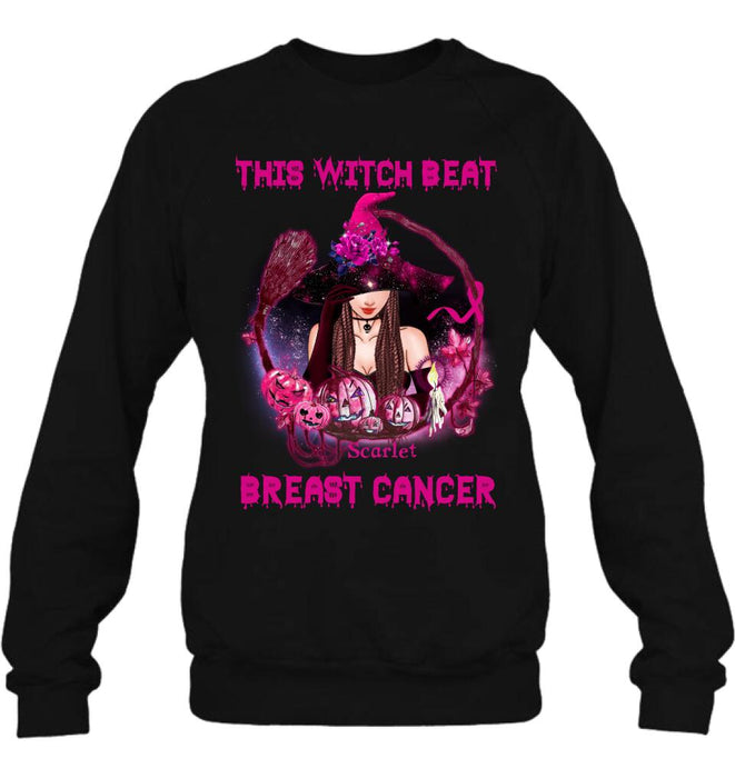 Custom Personalized Witch T-shirt/ Long Sleeve/ Sweatshirt - Gift Idea For Halloween - This Witch Beat Breast Cancer