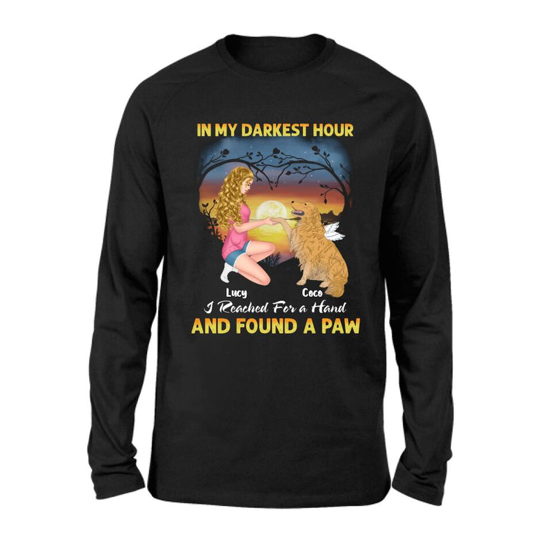 Personalized Dog Mom Shirt - Gift Idea For Dog Lovers - In My Darkest Hour I Reached For A Hand And Found A Paw