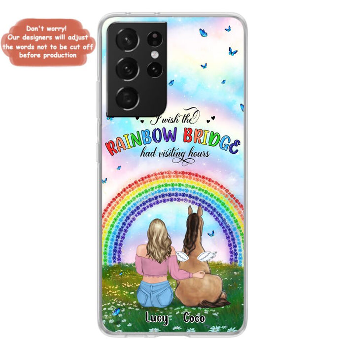 Custom Personalized Horse Memorial Phone Case - Upto 4 Horses - Memorial Gift For Horse Lover - I Wish The Rainbow Bridge Had Visiting Hours - Case For iPhone And Samsung