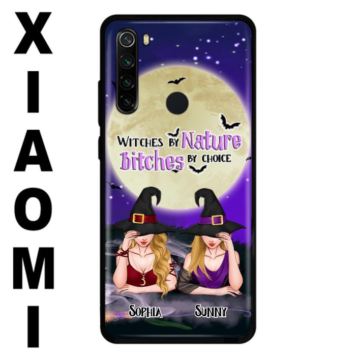 Custom Personalized Witches Phone Case for Xiaomi/Huawei/ Oppo - Gift Idea For Halloween/ Bestie - Witches By Nature Bitches By Choice