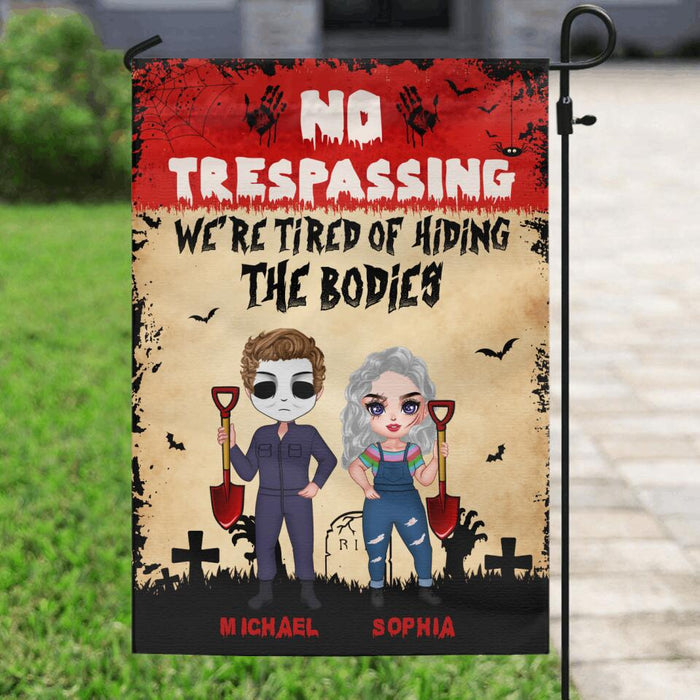 Custom Personalized Halloween Flag Sign - Gift Idea For Halloween/ Couple - No Trespassing We're Tired Of Hiding The Bodies