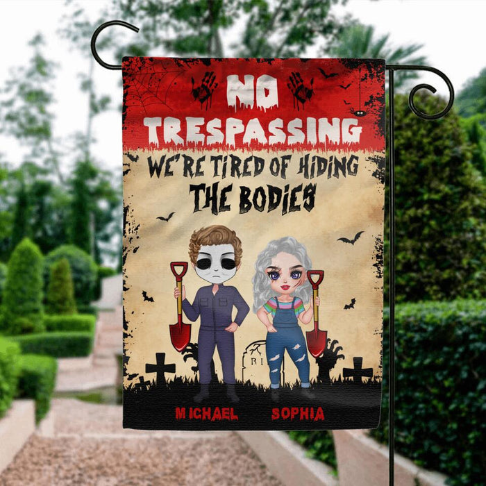 Custom Personalized Halloween Flag Sign - Gift Idea For Halloween/ Couple - No Trespassing We're Tired Of Hiding The Bodies