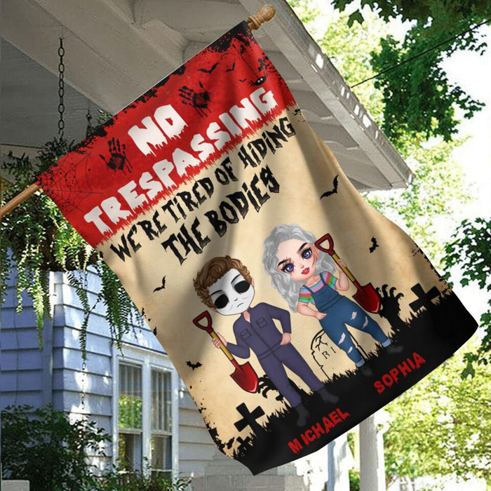 Custom Personalized Halloween Flag Sign - Gift Idea For Halloween/ Couple - No Trespassing We're Tired Of Hiding The Bodies